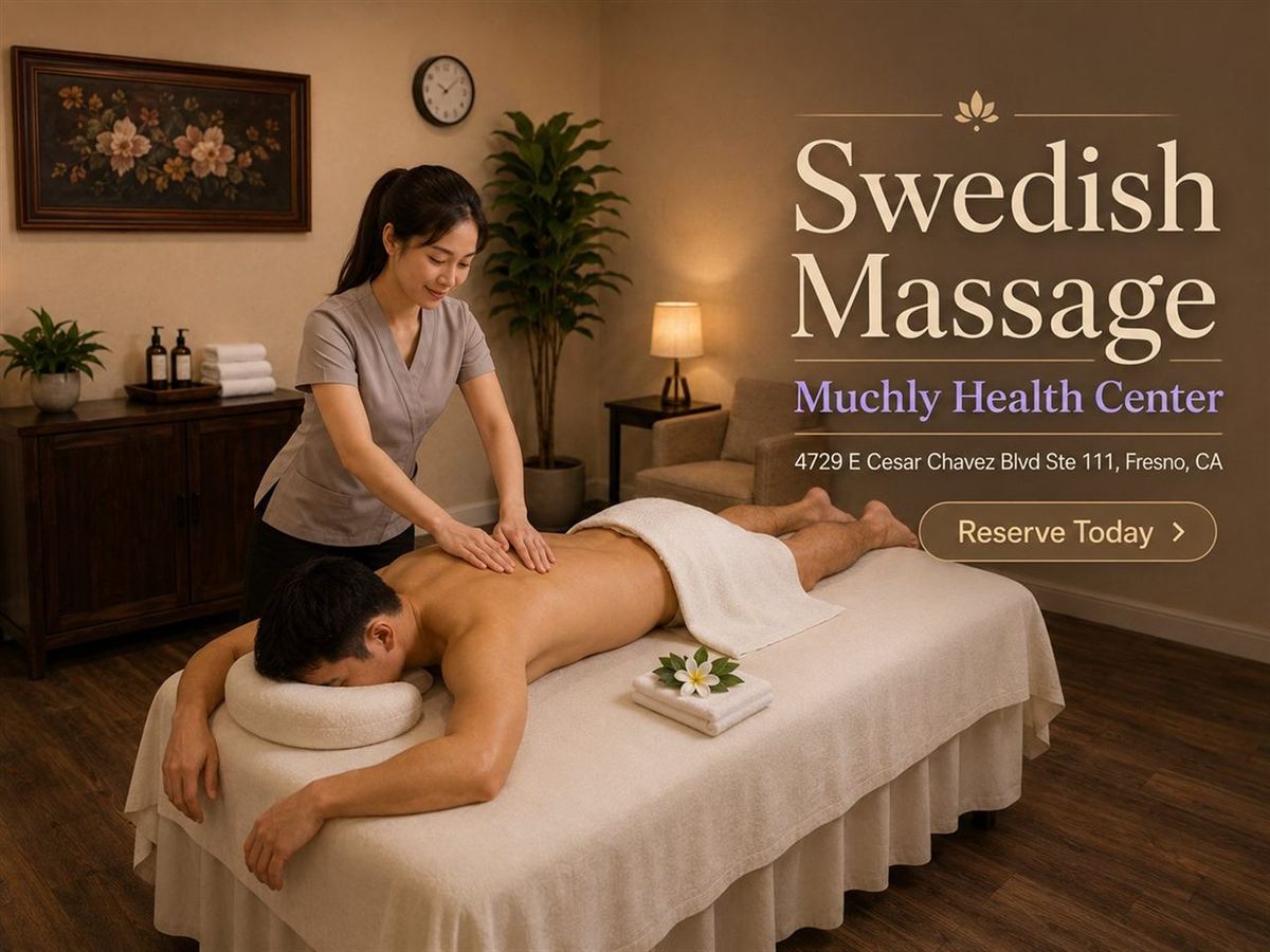 Swedish vs Deep Tissue Massage: Which One Should You Choose? — Muchly Health Center in Fresno CA